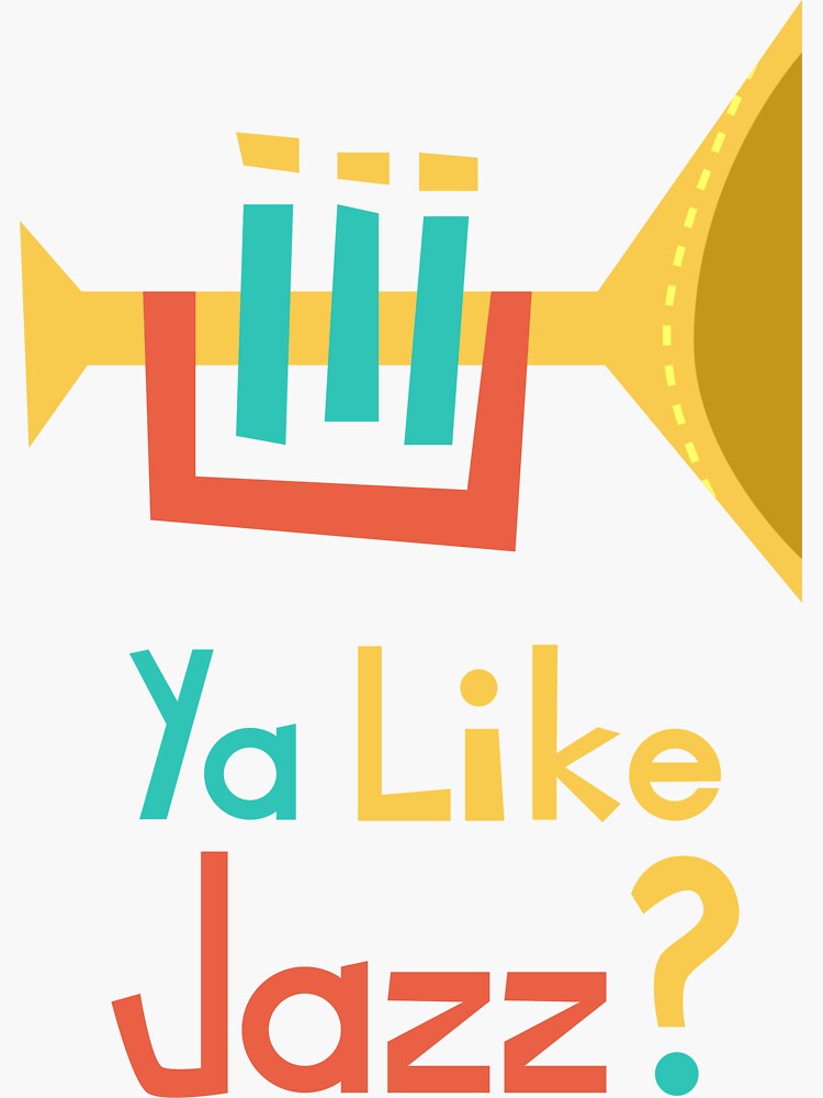 "Ya like jazz? Retro Jazz Trumpet Music Vintage Design" Sticker by ...