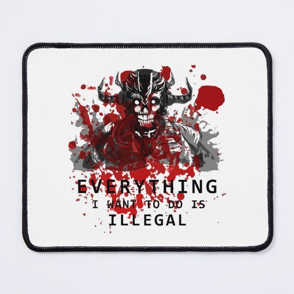 Item preview, Everything I want to do is illegal - 05 designed and sold by CKM-style.