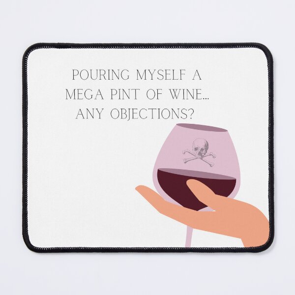 Item preview, Pouring Myself a Mega Pint of Wine...Any Objections? Justice for Johnny Depp designed and sold by Lilac225769.