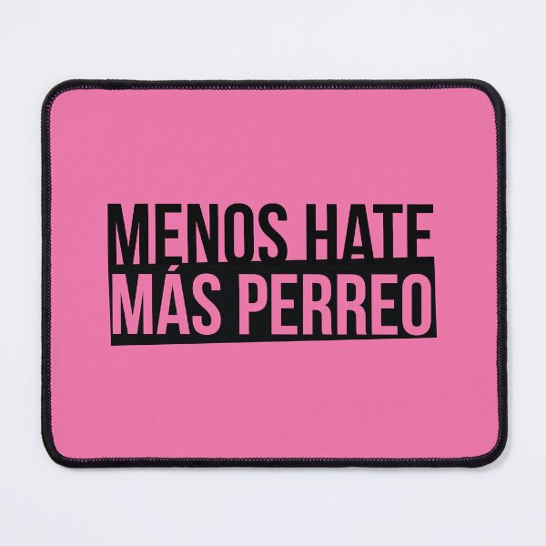 Item preview, menos hate más perreo, reggaeton designed and sold by LatinoPower.