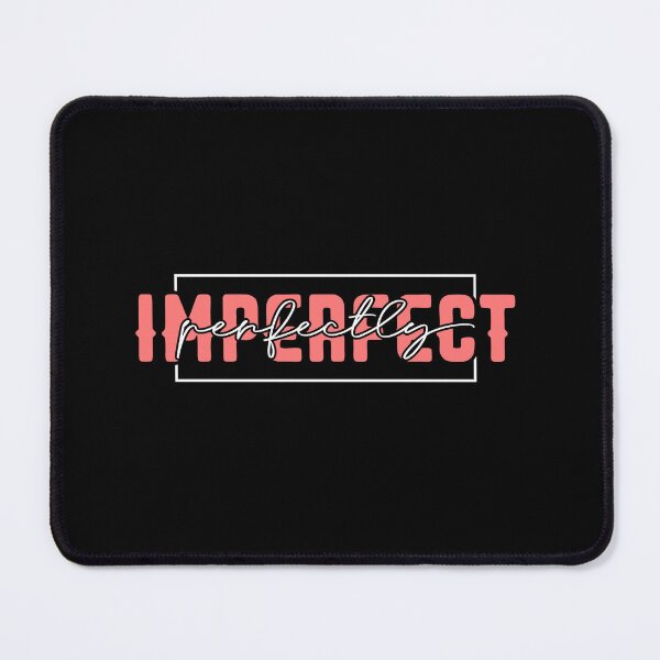 Item preview, Perfectly imperfect designed and sold by pnkpopcorn.