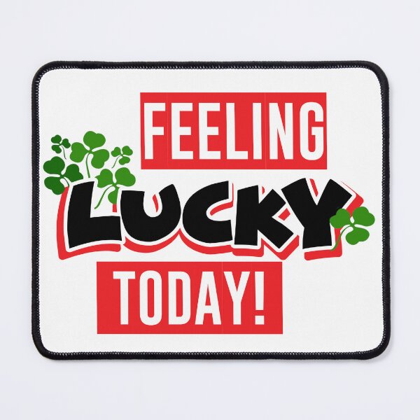 Item preview, Feeling Lucky Today Red designed and sold by SirErnZ.