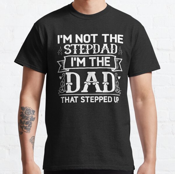 Fathers day shirts for 2024 stepdads