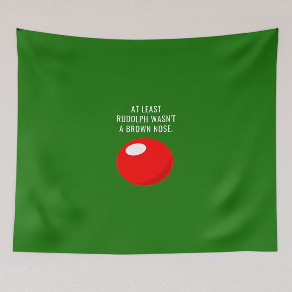 Item preview, At Least Rudolph Wasn't A Brown Nose, Funny Christmas design for t-shirts, mugs, stickers and more! designed and sold by JCMCDesigns.