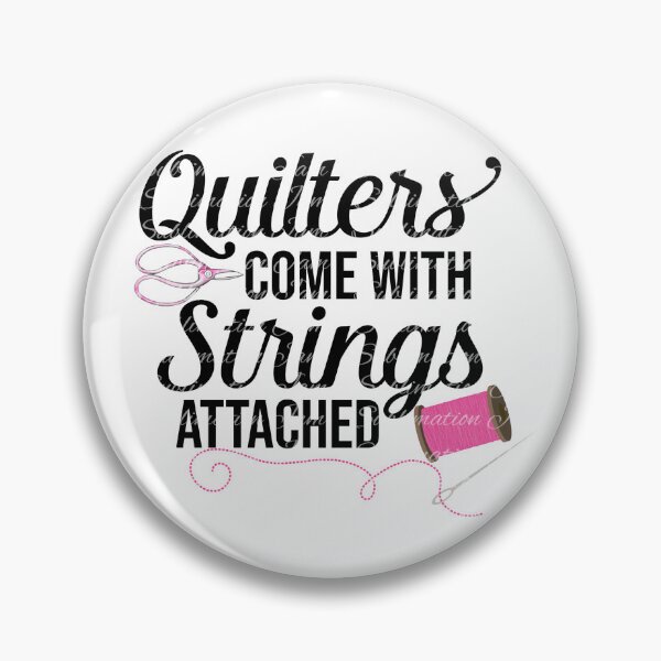 Item preview, Quilters come with strings attached designed and sold by Gill_Shop.