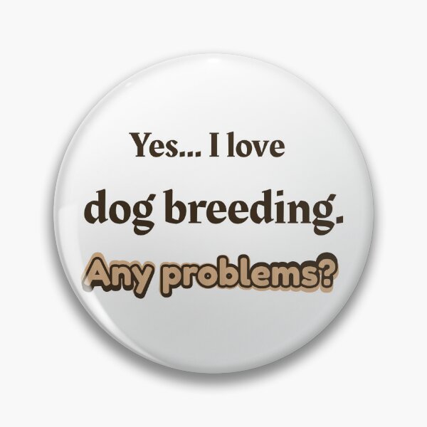Item preview, I love Dog Breeding designed and sold by cooldesignsalot.