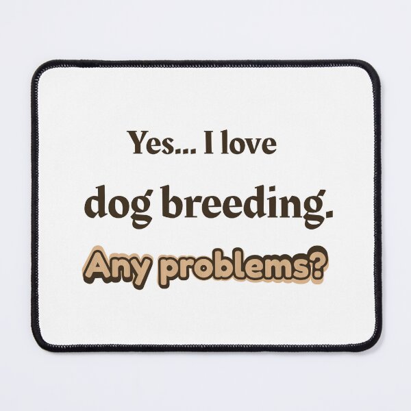 Item preview, I love Dog Breeding designed and sold by cooldesignsalot.