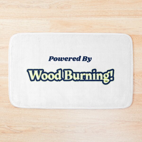 Item preview, Powered By Wood Burning designed and sold by cooldesignsalot.