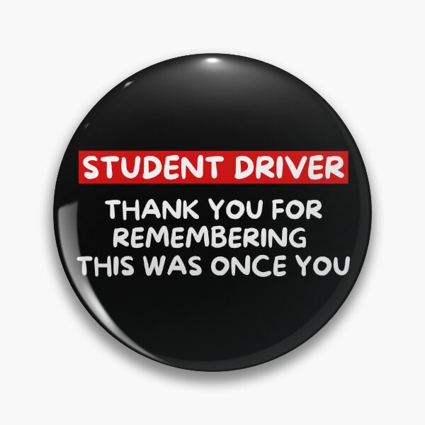 Item preview, Student Driver Thank You For Remembering This Was Once You designed and sold by MojaveTradePost.