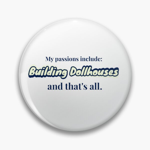 Item preview, Building Dollhouses is my passion designed and sold by cooldesignsalot.