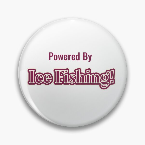 Item preview, Powered By Ice Fishing designed and sold by cooldesignsalot.