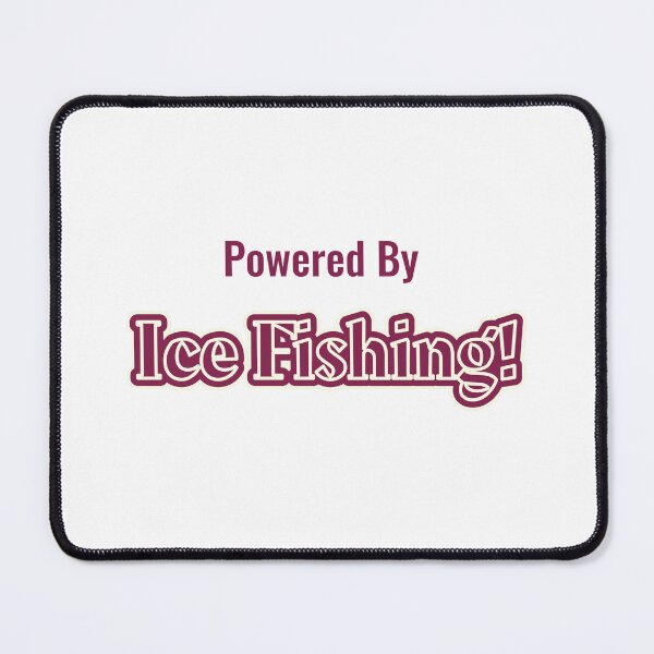 Item preview, Powered By Ice Fishing designed and sold by cooldesignsalot.