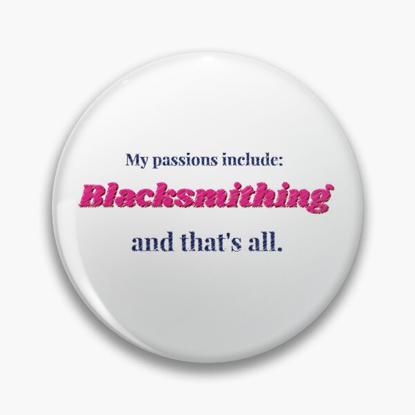 Item preview, Blacksmithing is my passion designed and sold by cooldesignsalot.