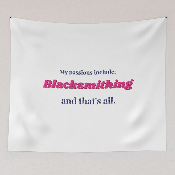 Item preview, Blacksmithing is my passion designed and sold by cooldesignsalot.