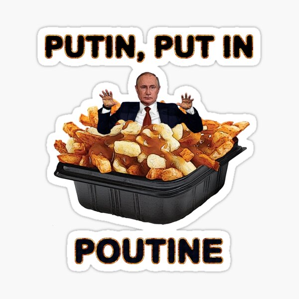 Item preview, Putin Put In Poutine designed and sold by sunnywindows.