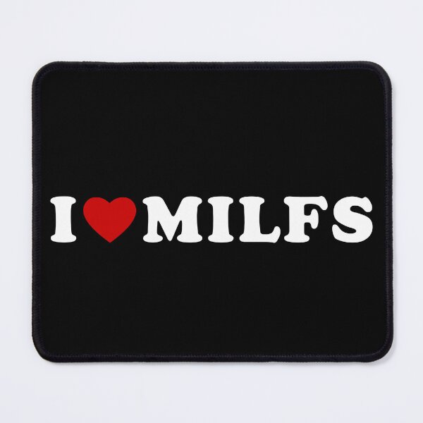 Item preview, Copy of i love milfs whi designed and sold by KarylocArt.