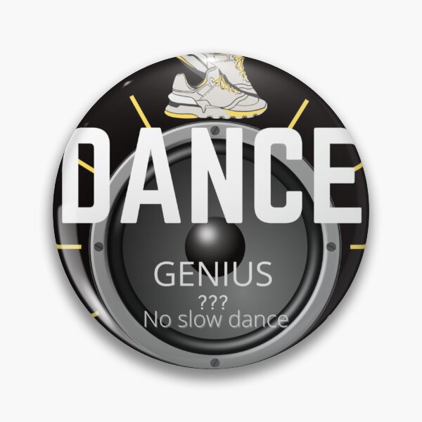 Item preview, Dance genius funny designed and sold by Xodin.
