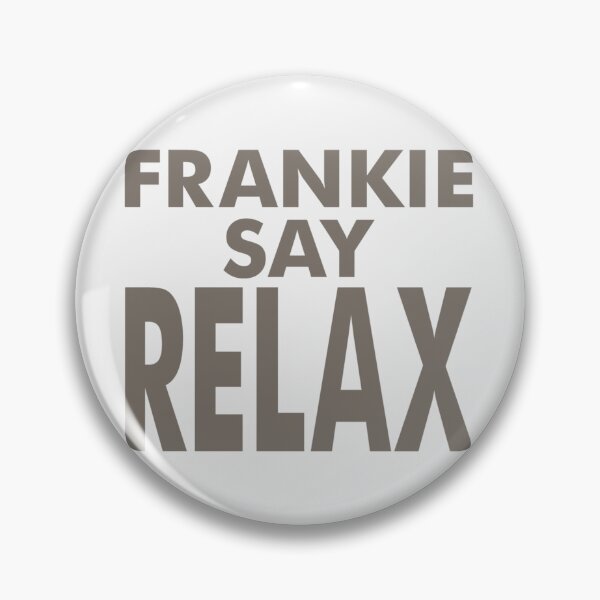 Item preview, FRANKIE SAY RELAX 641 designed and sold by kennethsteele12.