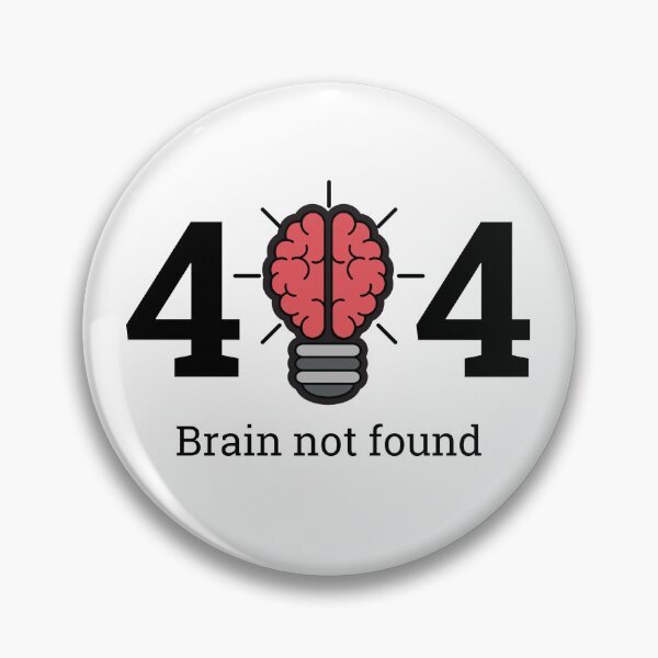 Item preview, 404 Brain not Found designed and sold by FeeLnLivE.