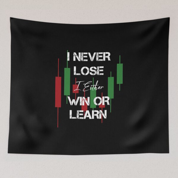 Item preview, i never lose i either win or learn designed and sold by rachidhaz.