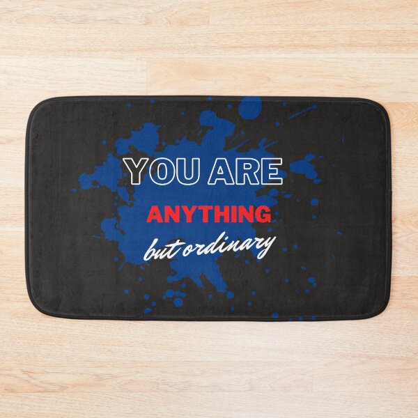 Item preview, you are anything but ordinary designed and sold by DoraHappy.
