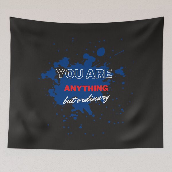 Item preview, you are anything but ordinary designed and sold by DoraHappy.
