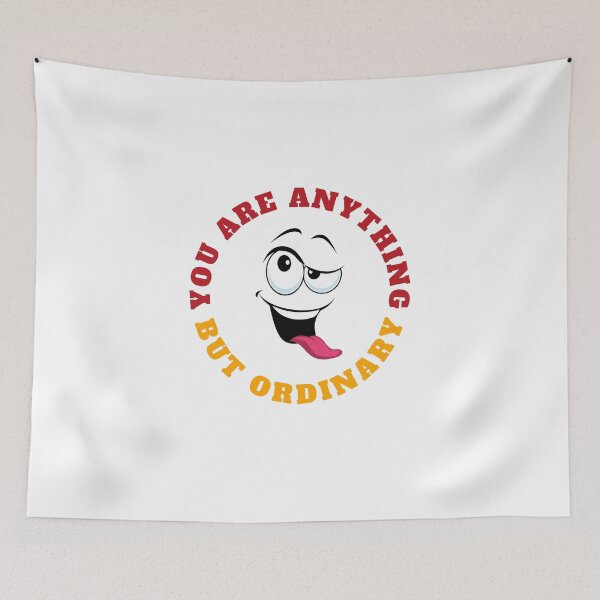 Item preview, you are anything but ordinary designed and sold by DoraHappy.