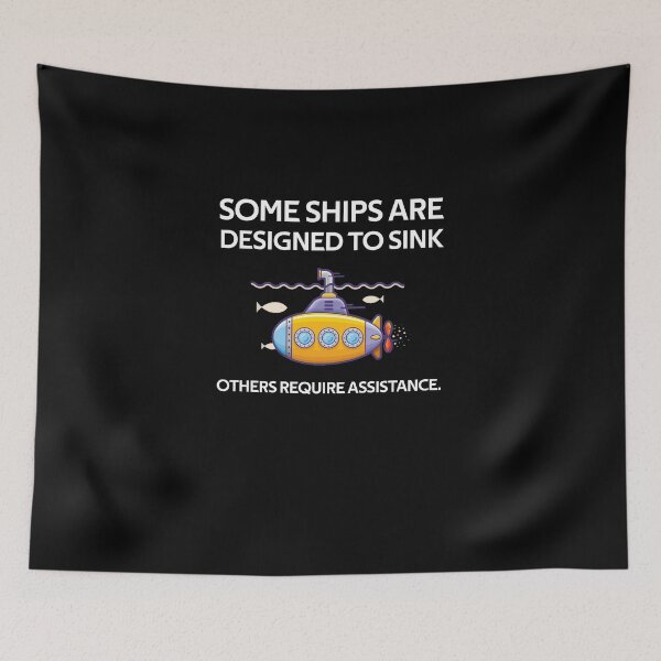 Item preview, some ships are designed to sink others request assistance   designed and sold by rachidhaz.