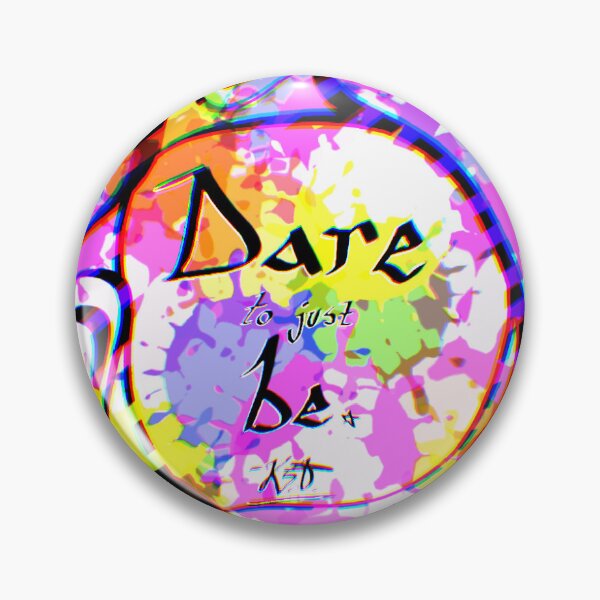 Item preview, Dare to just be  designed and sold by Secret664.