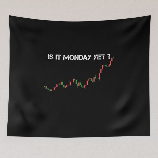 Item preview, Is it Monday Yet Investor Day Trading designed and sold by rachidhaz.