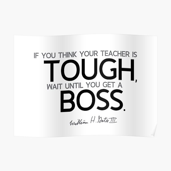 tough boss - bill gates Poster