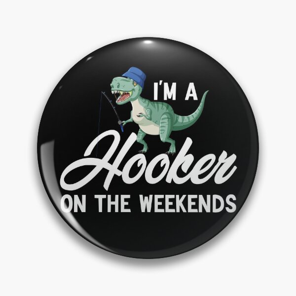 Item preview,  I'm A Hooker On The Weekends Funny Fishing  designed and sold by AMERZAGUE DESIGN.