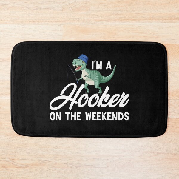 Item preview,  I'm A Hooker On The Weekends Funny Fishing  designed and sold by AMERZAGUE DESIGN.