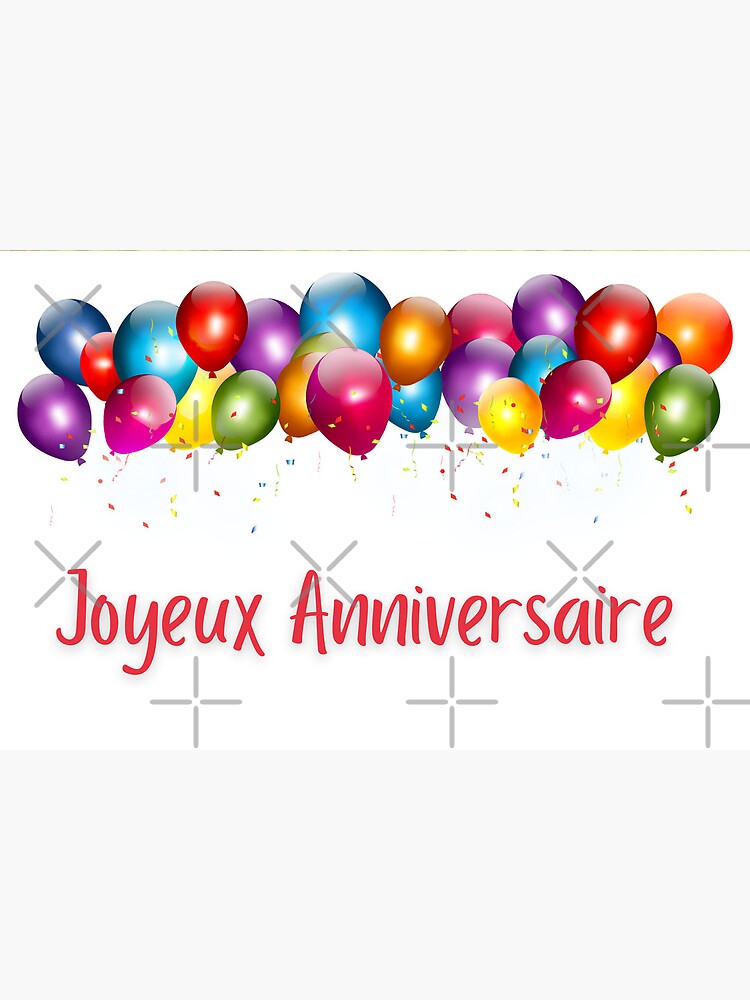 French Happy Birthday Card with Colorful Ballons Decoration - Joyeux  Anniversaire Greeting Card for Sale by sleeksy