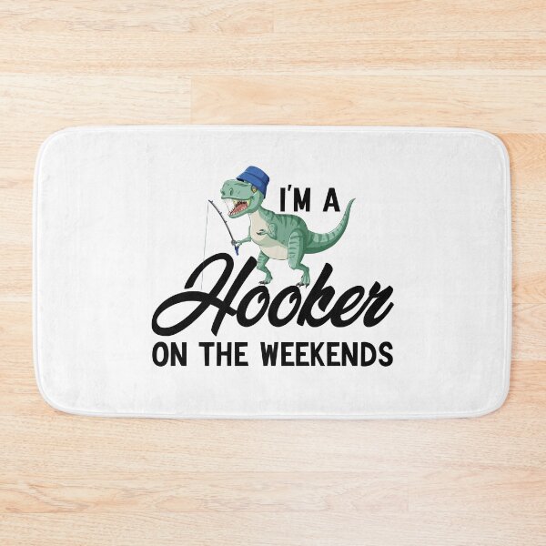 Item preview,  I'm A Hooker On The Weekends Funny Fishing  designed and sold by AMERZAGUE DESIGN.