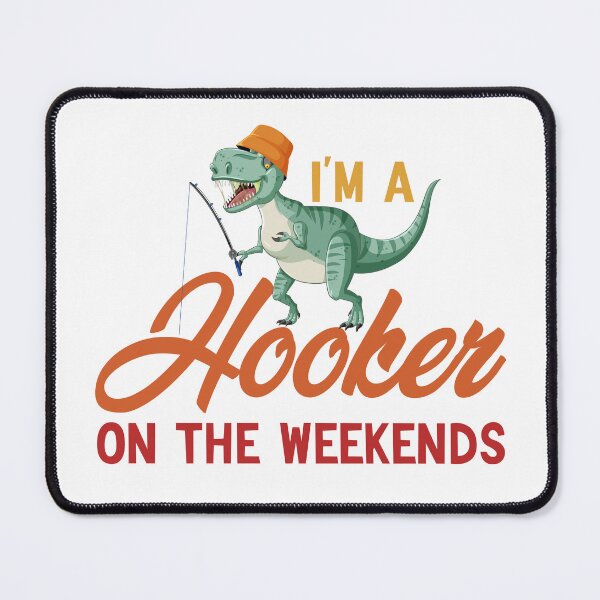 Item preview, I'm A Hooker On The Weekends Funny Fishing designed and sold by AMERZAGUE DESIGN.