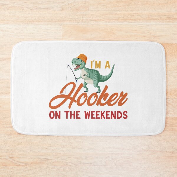 Item preview,  I'm A Hooker On The Weekends Funny Fishing  designed and sold by AMERZAGUE DESIGN.