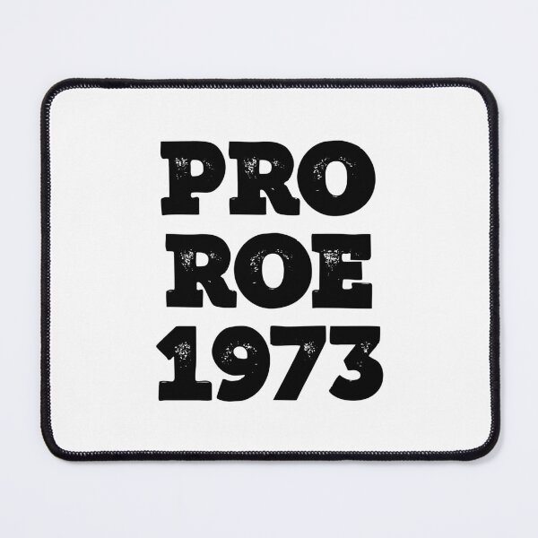 Item preview, Pro Roe 1973 Retro designed and sold by OutcastBrain.
