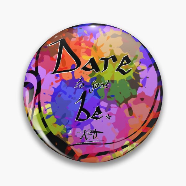 Item preview, Dare to just be 2.1 designed and sold by Secret664.