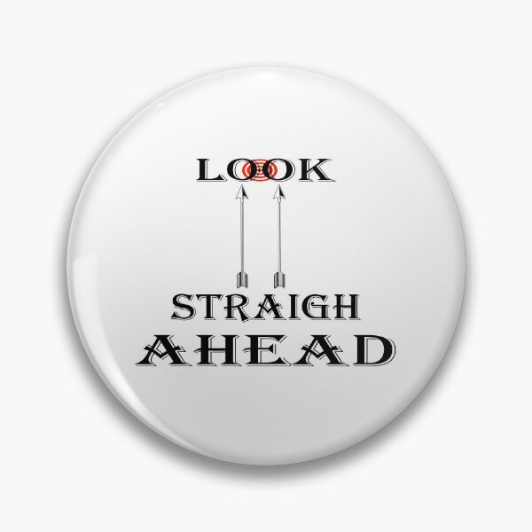 Item preview, LOOK STRAIGHT AHEAD designed and sold by DKMarcaz.