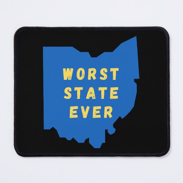 Item preview, Ohio Worst State Ever Funny designed and sold by NoSpecialShop.