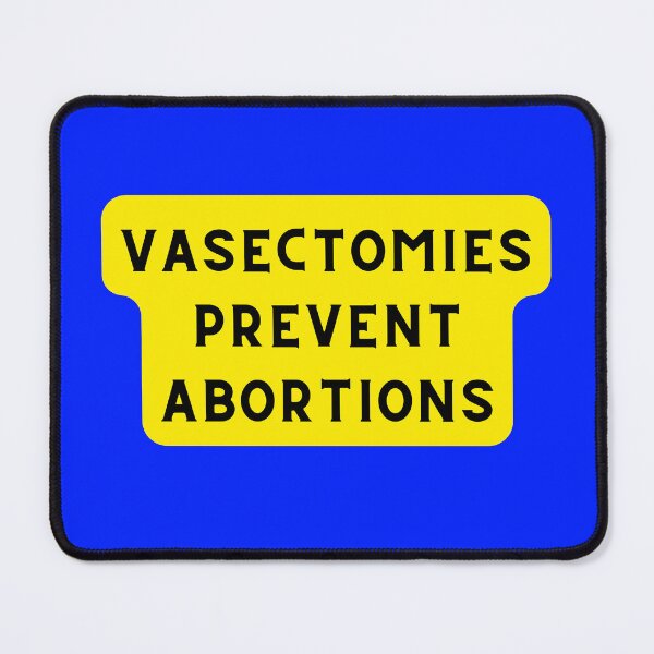 Item preview, Vasectomies Prevent Abortions designed and sold by Echo Aesthetics.