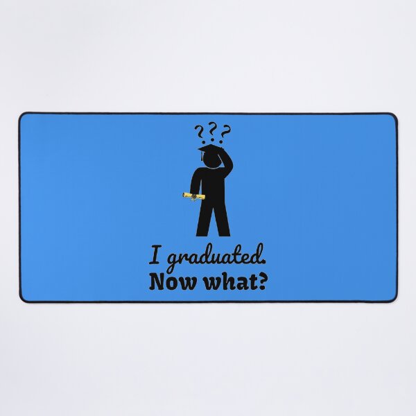 Item preview, I graduated. Now what? designed and sold by SN-DesignShop.