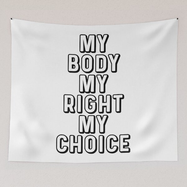 Item preview, My Body My Right My Choice designed and sold by OutcastBrain.