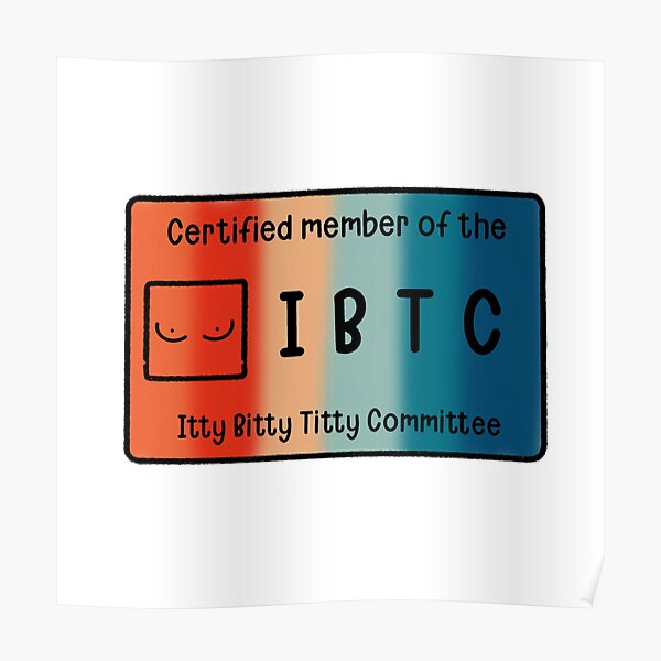 Itty Bitty Titty Committee Poster For Sale By Beckahbrooks Redbubble 6026