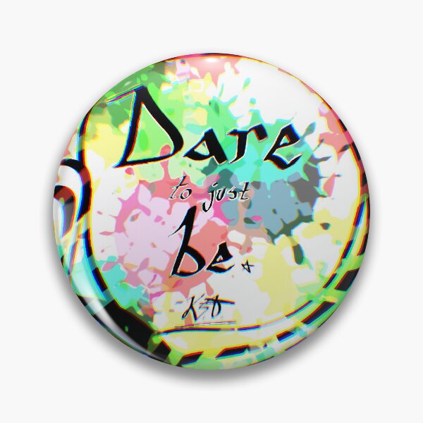 Item preview, Dare to just be 2.2 designed and sold by Secret664.