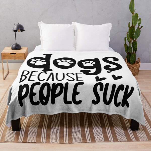 Item preview, Dogs Because People Suck. Funny Dog Owner Design For All Dog Lovers. designed and sold by That Cheeky Tee.