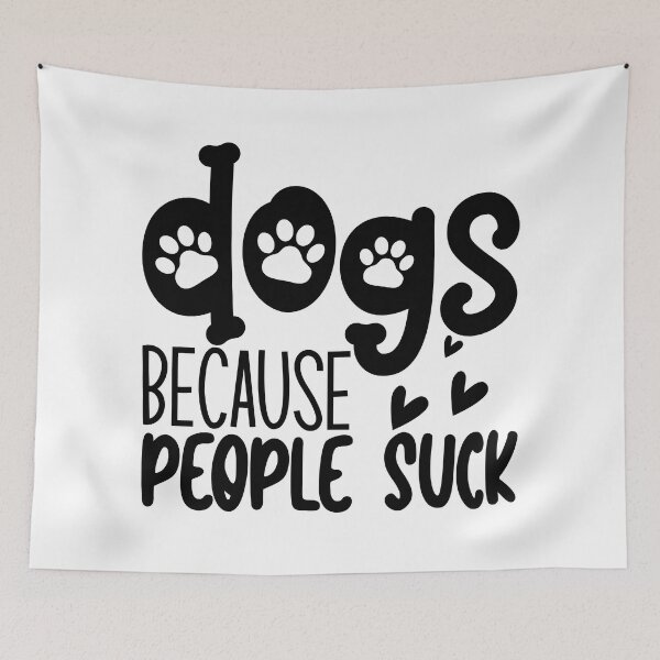 Item preview, Dogs Because People Suck. Funny Dog Owner Design For All Dog Lovers. designed and sold by That Cheeky Tee.