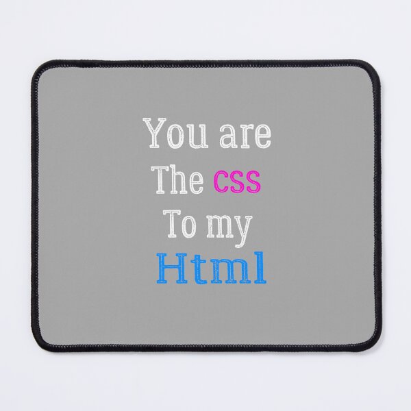 Item preview, programmer shirt, You Are The CSS To My HTML, web development shirt,Computer Science funny shirt designed and sold by zeyuss.