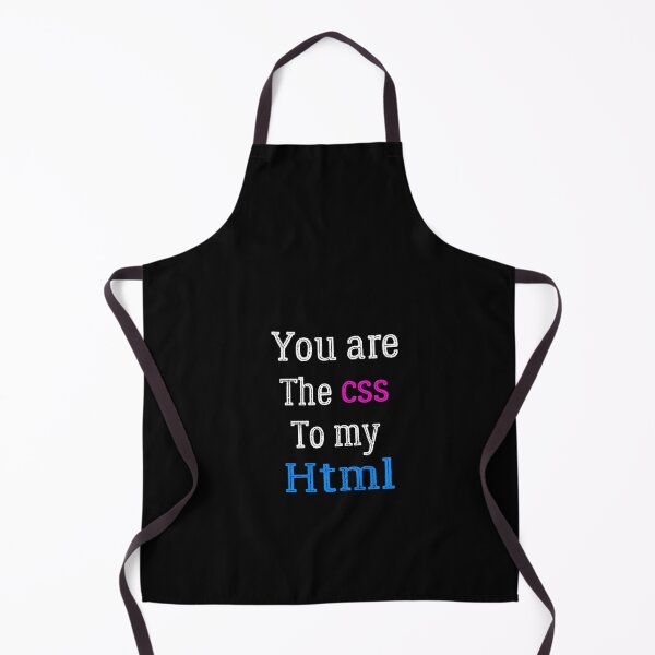 Item preview, programmer shirt, You Are The CSS To My HTML, web development shirt,Computer Science funny shirt designed and sold by zeyuss.